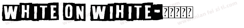 white on wihite字体转换